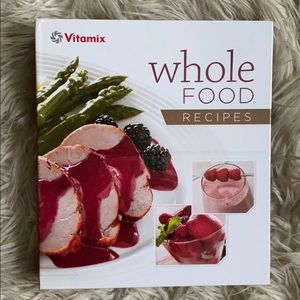Vitamix Whole Food healthy food recipes cookbook